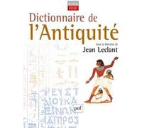 Dictionnaire de l'Antiquité Jean Leclant (Collection dirigée par)