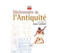 Dictionnaire de l'Antiquité - Jean Leclant - Puf - broché - Dictionnaire et encyclopédie