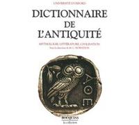 Dictionnaire de l'Antiquité mythologie, littérature, civilisation Université d'Oxford (Auteur)