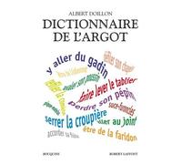 Albert Doillon – Dictionnaire de l'argot – Argent, santé, sexe, sport, violence – Broché
