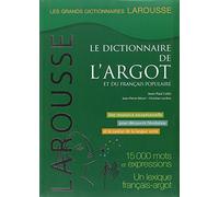 Dictionnaire de l'argot et du français populaire