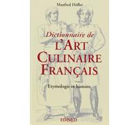Dictionnaire de l'Art culinaire français : Etymologie et histoire
