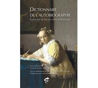 Dictionnaire de l'autobiographie Ecriture de soi de angue française - Collectif - Honore Champion Eds - broché - Essai