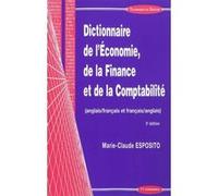 Dictionnaire de l'economie, de la finance et de la comptabilite (anglais/francais et francais/an ESPOSITO/MARIE-CLAUD (Auteur)