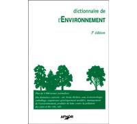 Dictionnaire de l'environnement - Collectif - Afnor - broché - Dictionnaire et encyclopédie