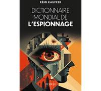 Rémi Kauffer – Dictionnaire de l'espionnage