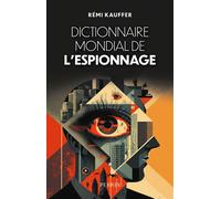 Dictionnaire de l'espionnage - Rémi Kauffer - Perrin - broché - Dictionnaire et encyclopédie
