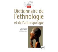 Dictionnaire de l'ethnologie et de l'anthropologie - Michel Izard - Puf - broché - Etude