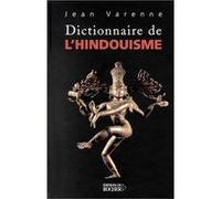 Dictionnaire de l'hindouisme Jean Varenne (Auteur), Michel Delahoutre (Contributions)
