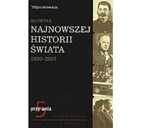 Dictionnaire de l'histoire mondiale récente 1900-2007, Volume 5 : przy-unia