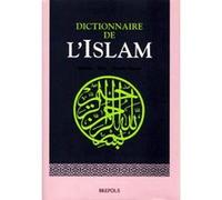 Adel T Khoury – Dictionnaire de l'Islam : Histoire, idées, grandes figures