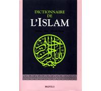 Adel T Khoury – Dictionnaire de l'Islam : Histoire, idées, grandes figures