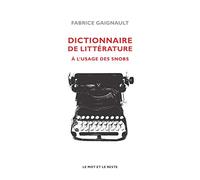 Dictionnaire de littérature à l'usage des snobs
