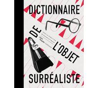 Dictionnaire de l'objet surréaliste