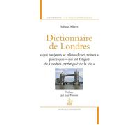 Sabine Albert – Dictionnaire de Londres – Préface Jean Pruvost – Broché
