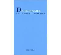 Dictionnaire de l'orient chretien - Collectif - Brepols - broché - Dictionnaire et encyclopédie