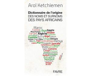 Dictionnaire de l'origine des noms et surnoms des pays africains