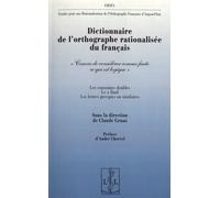 Dictionnaire De L'orthographe Rationalisée Du Français - Cessons De Considérer Comme Faute Ce Qui Est Logique