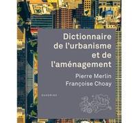 Dictionnaire de l'urbanisme, de l'aménagement, du logement et de l'environnement