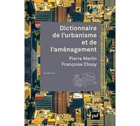 Dictionnaire de l'urbanisme et de l'aménagement