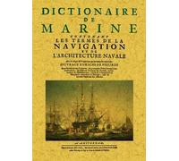 Dictionnaire De Marine Contenant Les Termes De La Navigation Et De L'architecture Navale