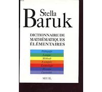 Dictionnaire de mathématiques élémentaires. Pédagogie, langue, méthode, étymologie...