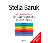 Dictionnaire de mathématiques élémentaires - Stella Baruk - Seuil - broché - Dictionnaire et encyclopédie