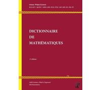 Dictionnaire De Mathématiques - Niveau Prépa / Licence L1-L2