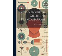 Dictionnaire De Medecine Francais-Arabe