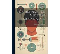 Dictionnaire De Medecine Francais-Arabe