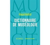 Dictionnaire de muséologie ICOM (Auteur), François Mairesse (Editeur en chef)