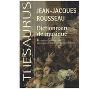 Jean-Jacques Rousseau – Dictionnaire de musique – Fac-similé de l'édition de 1768 – Broché