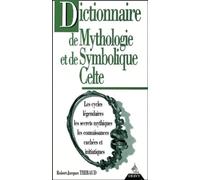 Dictionnaire de Mythologie et de Symbolique Celte