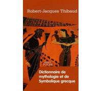Dictionnaire de mythologie et de symbolique grecque - Robert-Jacques Thibaud - Dervy-Livres - Poche - Dictionnaire et encyclopédie