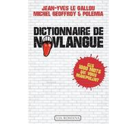 Dictionnaire de novlangue - Jean-Yves Le Gallou - Via Romana - broché - Dictionnaire et encyclopédie
