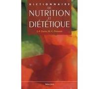 Dictionnaire de nutrition et dietetique Jean-Fabien Zazzo (Auteur), Pascal Crenn (Auteur), Louisette Monier (Contributions), Marie-Christine Puissant (Contributions), Anne-Marie Favreau (Contributions