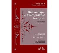 Dictionnaire de paléographie française Nicolas Buat (Auteur), Evelyne Van Den Neste (Auteur)