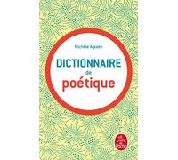 Dictionnaire de poétique - Michèle Aquien - Lgf - Livre
