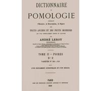 Dictionnaire de Pomologie - Tome II (Poires)