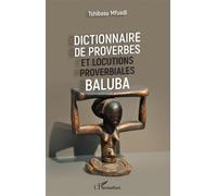 Dictionnaire de proverbes et locutions proverbiales Baluba – L'Harmattan