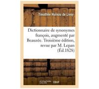 Dictionnaire De Synonymes François Troisième Édition, Revue