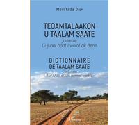 Dictionnaire de Taalam Saate Confusion sur Mille et Un termes wolofs - Joob Murtadaa - L'harmattan - broché - Dictionnaire et encyclopédie