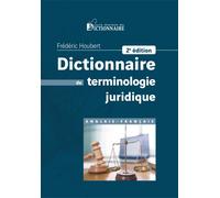 Dictionnaire de terminologie juridique anglais-français, 2e édition