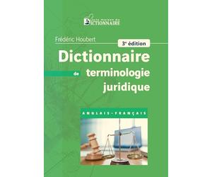 Dictionnaire de terminologie juridique anglais-français, 3e édition 2026