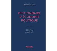 Dictionnaire d'économie politique: Capitalisme, institutions, pouvoir