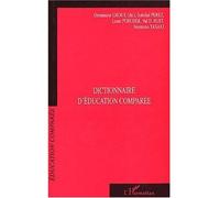 Dictionnaire d'éducation comparée - Dominique Groux - L'harmattan - broché - Dictionnaire et encyclopédie