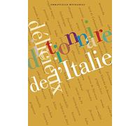 Dictionnaire délicieux de l'Italie