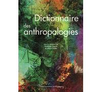 Dictionnaire des anthropologies - Mathilde Lequin - Pu.paris Nanterre - broché - Dictionnaire et encyclopédie