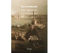 Dictionnaire Des Artistes Foréziens Du Xixe Siècle