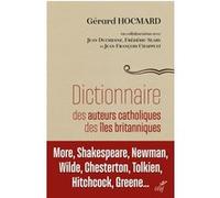 Dictionnaire des auteurs catholiques des îles britanniques HOCMARD COORD GERARD (Auteur)